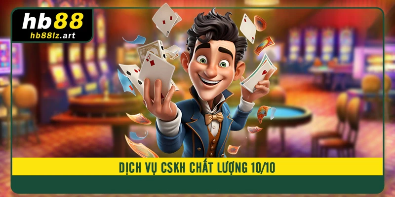 Dịch vụ CSKH chất lượng 10/10