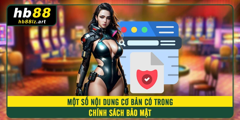 Một số nội dung cơ bản có trong chính sách bảo mật